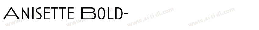 Anisette Bold字体转换